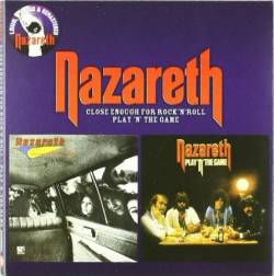 Nazareth : Close Enough for Rock 'n' Roll - Play 'n' the Game